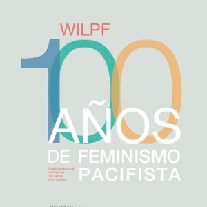 Expo. "Wilpf. 100 años de feminismo pacifista " (Del 18/12 al 10/01 de 2018)