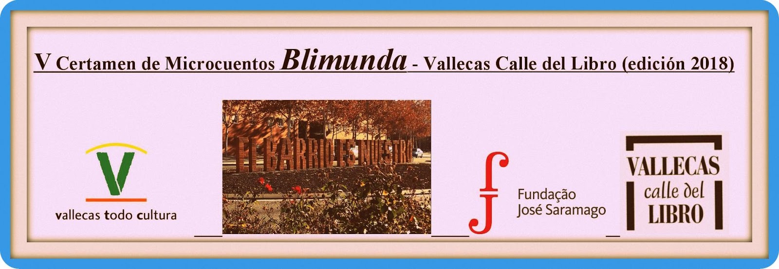  Certamen de Microcuentos Blimunda - Vallecas Calle del Libro (edición 2018)
