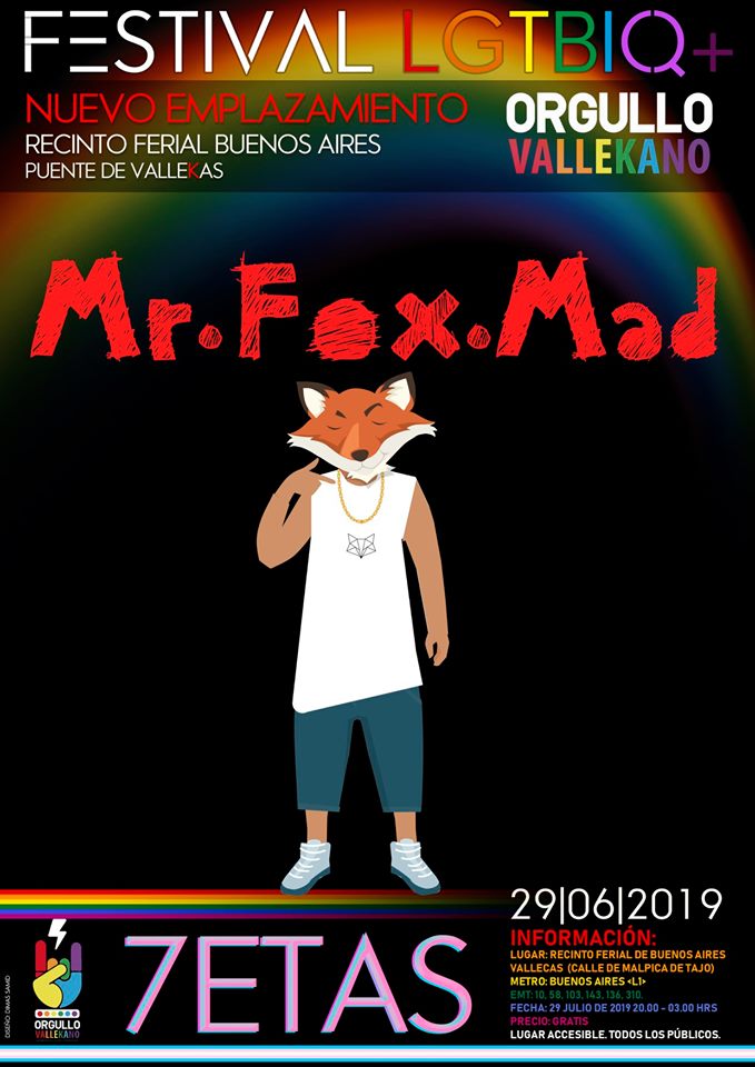 Mr. Fox Mad 7 TGetas Orgullo vallekano 2019